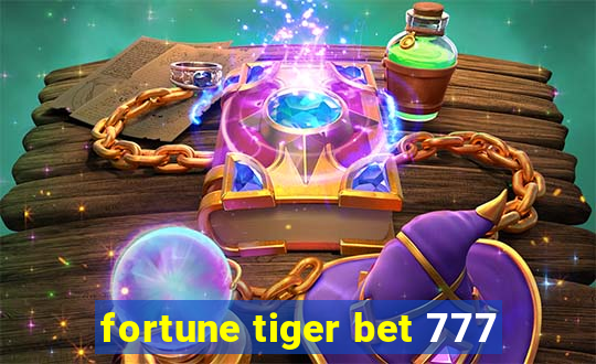 fortune tiger bet 777